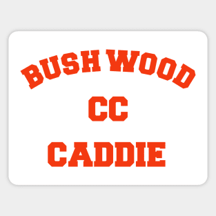 Bushwood CC Caddy FanArt Tribute Sticker